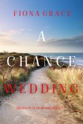 eBook: A Chance Wedding (The Inn at Dune Island—Book Seven)