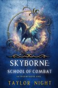 eBook: Skyborne: School of Combat (Skyborne Series—Book One)