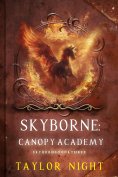 eBook: Skyborne: Canopy Academy (Skyborne Series—Book Three)