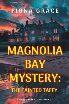 eBook: The Tainted Taffy (A Magnolia Bay Mystery—Book 1)