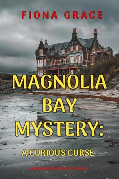 eBook: A Curious Curse (A Magnolia Bay Mystery—Book 5)