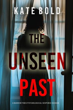eBook: The Unseen Past (Barren Pines: Book 5)