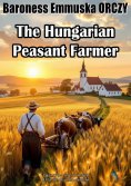 ebook: The Hungarian Peasant Farmer