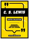 eBook: C.S. Lewis - Quotes Collection: Biography, Achievements And Life Lessons