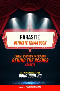 eBook: Parasite - Ultimate Trivia Book: Trivia, Curious Facts And Behind The Scenes Secrets Of The Film Dir