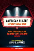 ebook: American Hustle - Ultimate Trivia Book: Trivia, Curious Facts And Behind The Scenes Secrets Of The F