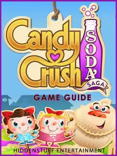 ebook: Candy Crush Soda Saga - Game Guide