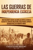 ebook: Las Guerras de Independencia Escocesa