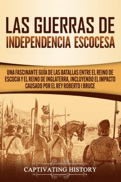 ebook: Las Guerras de Independencia Escocesa