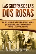 ebook: Las guerras de las Dos Rosas