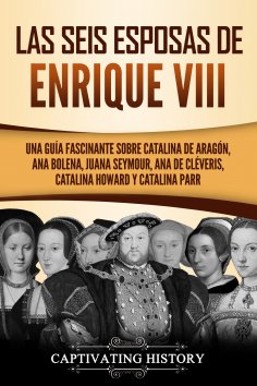 ebook: Las seis esposas de Enrique VIII