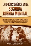 eBook: La Unión Soviética en la Segunda Guerra Mundial