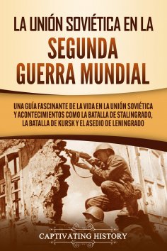 eBook: La Unión Soviética en la Segunda Guerra Mundial