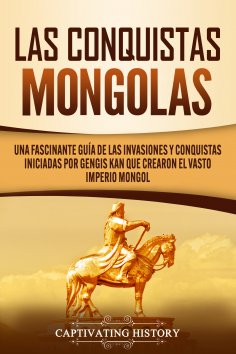 ebook: Las Conquistas Mongolas