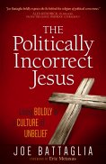eBook: The Politically Incorrect Jesus