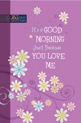ebook: It's a Good Morning Just Because You Love Me