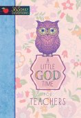 ebook: A Little God Time for Teachers