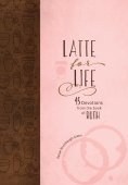 eBook: Latte for Life