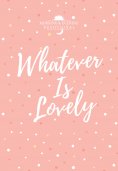 eBook: Whatever Is Lovely