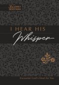 eBook: I Hear His Whisper 365 Daily Devotions (Gift Edition)