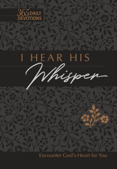 eBook: I Hear His Whisper 365 Daily Devotions (Gift Edition)