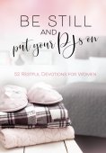 ebook: Be Still and Put Your PJs On