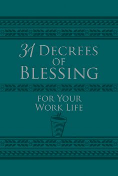 ebook: 31 Decrees of Blessing for Your Work Life