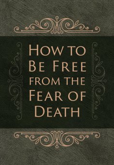 eBook: How to Be Free from the Fear of Death