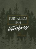 eBook: Forteleza hoy para hombres