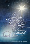 eBook: And the Glory of God Shone Around Them