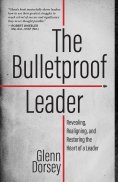 eBook: The Bulletproof Leader