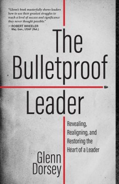 eBook: The Bulletproof Leader