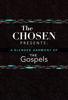 eBook: The Chosen Presents: A Blended Harmony of the Gospels