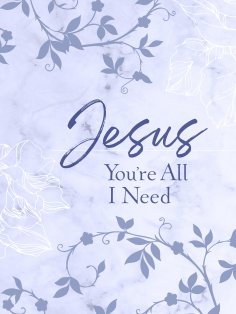 eBook: Jesus You're All I Need ziparound devotional