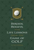 eBook: Birdies, Bogeys, and Life Lessons from the Game of Golf