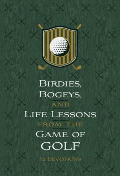 eBook: Birdies, Bogeys, and Life Lessons from the Game of Golf
