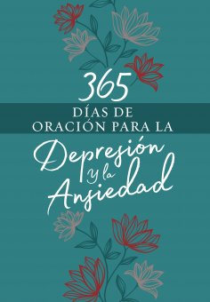 ebook: 365 días de oración para la depresión y la ansiedad