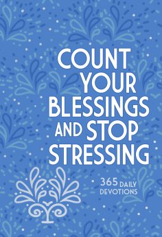 eBook: Count Your Blessings and Stop Stressing