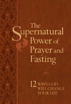 eBook: The Supernatural Power of Prayer and Fasting