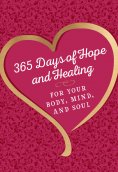 ebook: 365 Days of Hope and Healing for Your Body, Mind, and Soul
