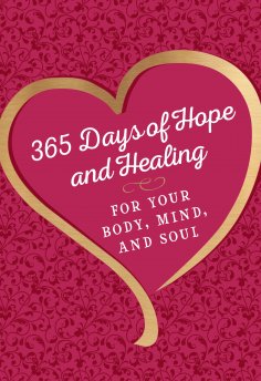 ebook: 365 Days of Hope and Healing for Your Body, Mind, and Soul
