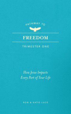 eBook: Pathway to Freedom (Trimester One)