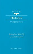 eBook: Pathway to Freedom (Trimester Two)