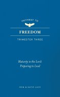 eBook: Pathway to Freedom (Trimester Three)