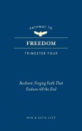 eBook: Pathway to Freedom (Trimester Four)