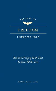 eBook: Pathway to Freedom (Trimester Four)