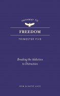 eBook: Pathway to Freedom (Trimester Five)