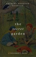 eBook: The Secret Garden (A Children's Novel)