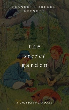 eBook: The Secret Garden (A Children's Novel)