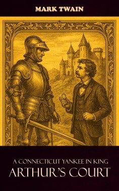 eBook: A Connecticut Yankee in King Arthur's Court
